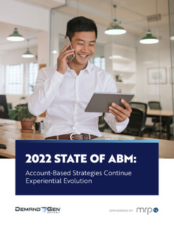 2022 State of ABM: Account-Based Strategies Continue Experiential Evolution
