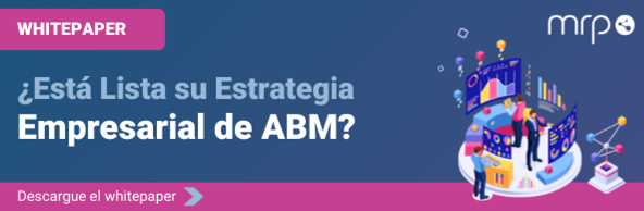 ¿Está lista su estrategia empresarial de ABM?