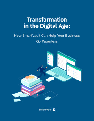 Transformation in the Digital Age: How SmartVault Can Help Your Business Go Paperless