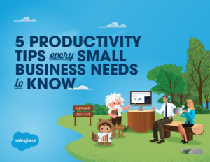 5 Productivity Tips Every Small Business Needs to Know.