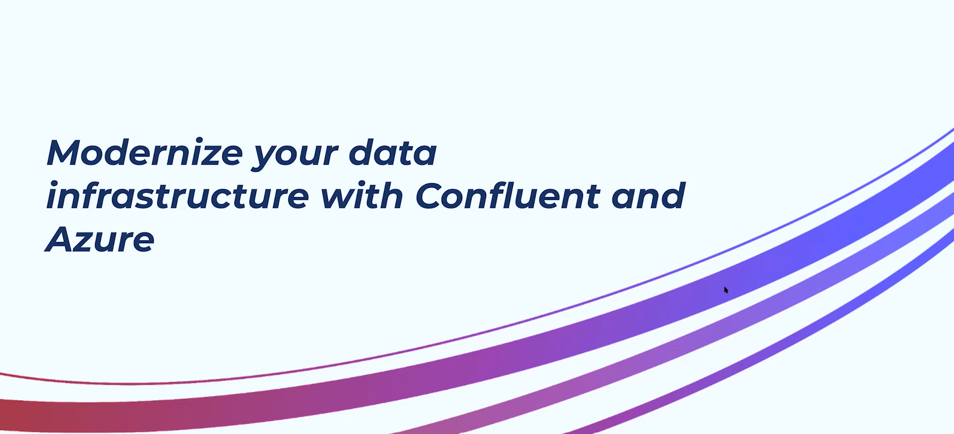 Modernize your real-time data infrastructure with Confluent and Azure