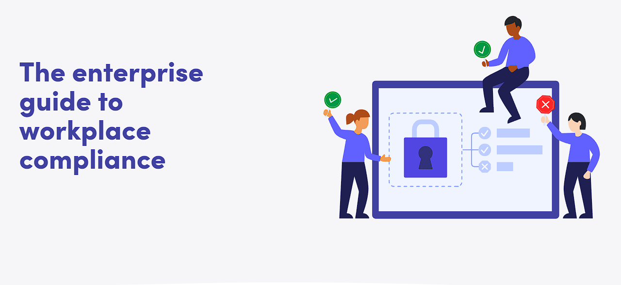 Enterprise Guide to Workplace Compliance