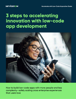 3 Steps to Accelerating Innovation with Low-Code App Development