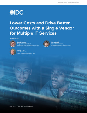 IDC: Lower Costs and Drive Better Outcomes with a Single Vendor for Multiple IT Services