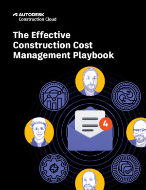 The Effective Construction Cost Management Playbook