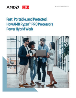 Fast, Portable, and Protected: How AMD Ryzen™ PRO 6000 Series Processors Power Hybrid Work