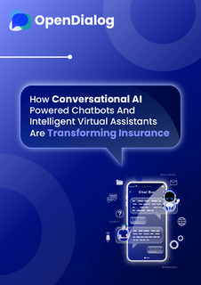 How Conversational AI Powered Chatbots And Intelligent Virtual Assistants Are Transforming Insurance