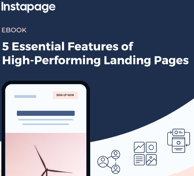 5 Essential Features of High-Performing Landing Pages