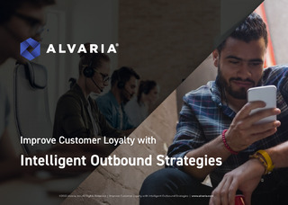 Improve Customer Loyalty with Intelligent Outbound Strategies