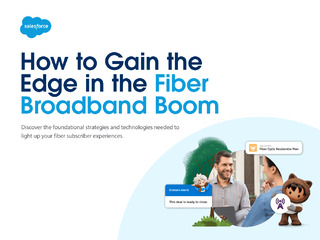 How to Gain the Edge in the Fiber Broadband Boom