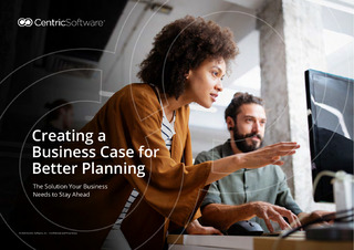 Creating a Business Case for Better Planning