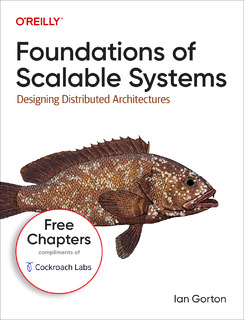 O’Reilly | Foundations of Scalable Systems (3 Free Chapters)