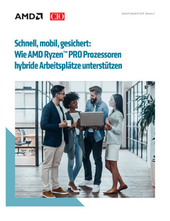 Schnell, mobil, gesichert: Wie AMD Ryzen™ PRO Prozessoren hybride Arbeitsplätze unterstützen