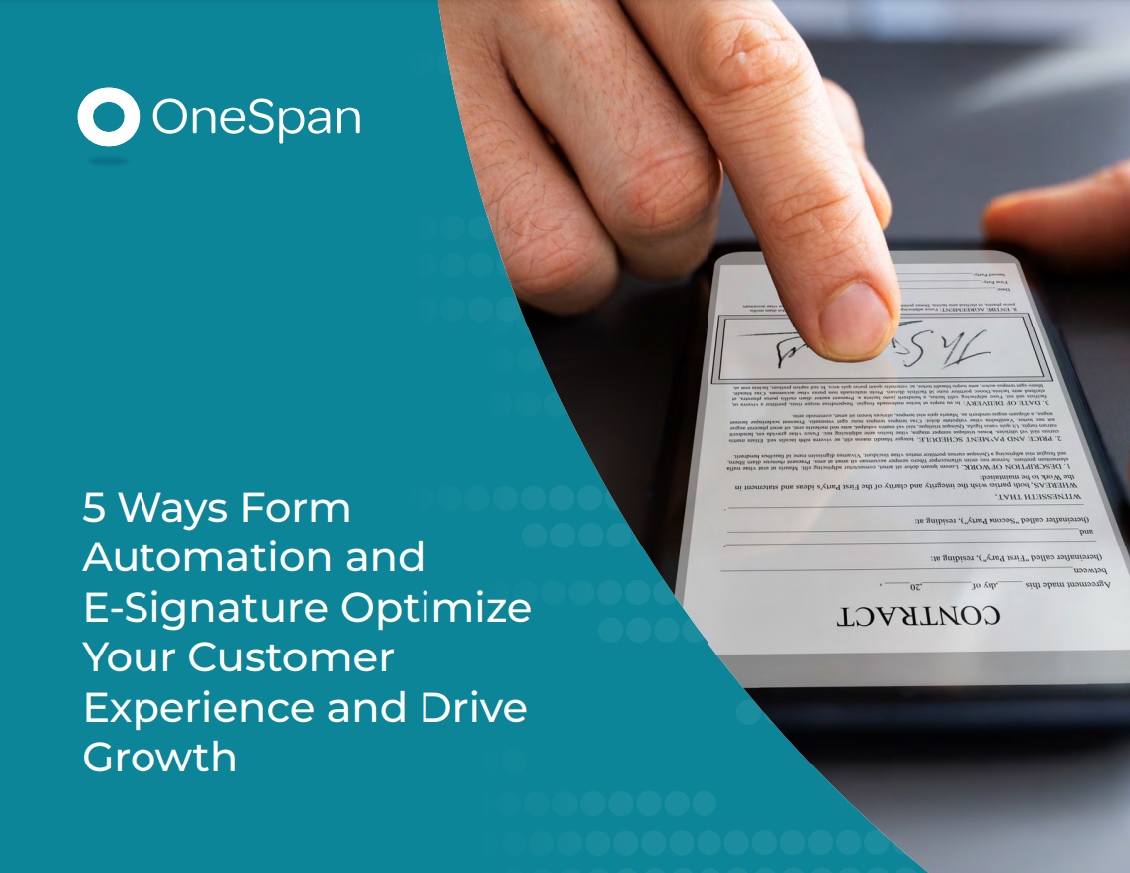 5 Ways Form Automation and E-Signature Optimize Your Customer Experience and Drive Growth