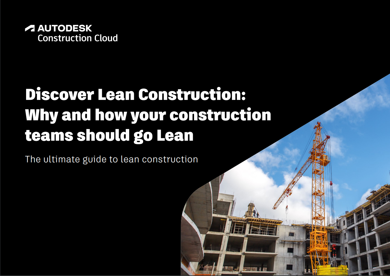 Discover Lean Construction: Why and how your construction teams should go Lean